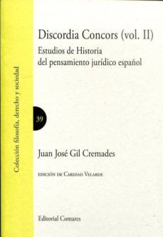 discordia concors (vol. ii): estudios de historia del pensamiento juridico español-juan jose gil cremades-9788490453476