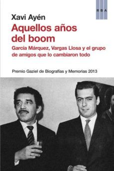 AQUELLOS A OS DEL BOOM XAVIER AYEN Segunda mano Casa del Libro