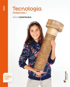 tecnologia materials i 4º eso serie construeix saber fer valencia ed 2016-9788490587676