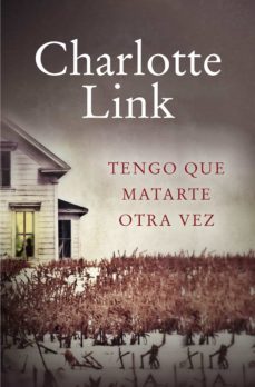 tengo que matarte otra vez (ebook)-charlotte link-9788490623176