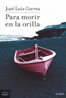 para morir en la orilla (ebook)-jose luis correa-9788490658376