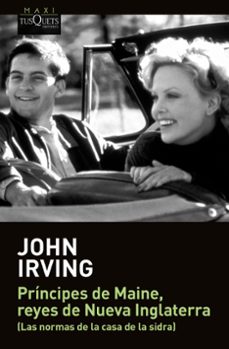 príncipes de maine, reyes de nueva inglaterra-john irving-9788490668276