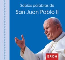 sabias palabras de san juan pablo ii-9788490680476