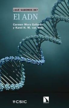 el adn ¿que sabemos de?-carmen mora gallardo-kar van wely-9788490978276
