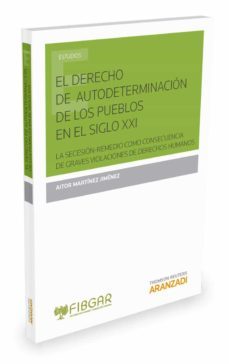 el derecho de autodeterminacion de los pueblos en el siglo xxi-9788490986776