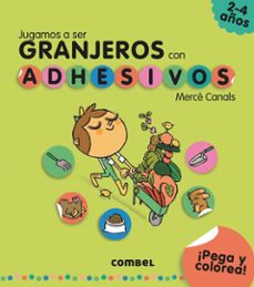 jugamos a ser granjeros con adhesivos-merce canals-9788491011576