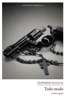 todo modo (euskaraz)-leonardo sciascia-9788491097976
