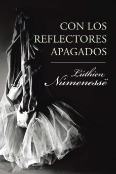 (i.b.d.) con los reflectores apagados-luthien numenesse-9788491121176