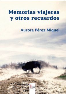 memorias viajeras y otros recuerdos (ebook)-aurora perez miguel-9788491152576