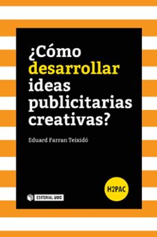 ¿como desarrollar ideas publicitarias creativas?-eduard farran teixido-9788491162476
