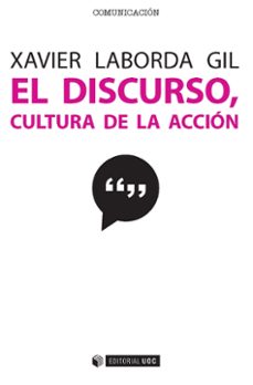 el discurso: cultura de la accion-9788491165576