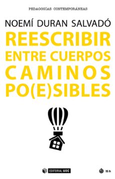 reescribir entre cuerpos caminos po(e)sibles-noemi duran salvado-9788491166276