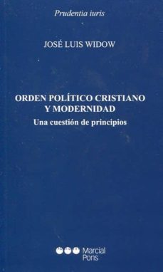 orden politico cristiano y modernidad-jose luis widow-9788491233176