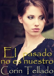el pasado no es nuestro (ebook)-9788491621676