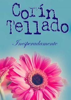 inesperadamente (ebook)-corin tellado-9788491622376