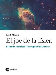 el joc de la física-jordi mazon bueso-9788491684176