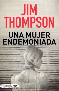 una mujer endemoniada-jim thompson-9788491877776