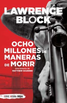 ocho millones de maneras de morir (serie matthew scudder 5)-lawrence block-matthew scudder-9788491879176