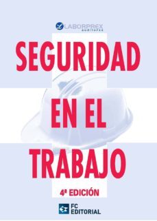 seguridad en el trabajo (4ª ed.)-9788492735976