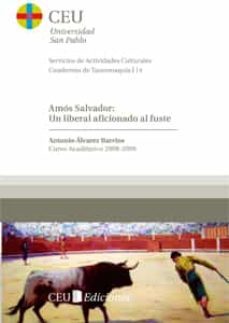 amos salvador: un liberal aficionado al fuste-antonio alvarez barrios-9788492989676