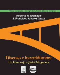 disenso e incertidumbre-roberto rodriguez aramayo-9788493439576