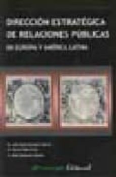 direccion estrategica de relaciones publicas en europa y america latina-jose daniel barquero cabrero-9788493582876