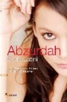 abzurdah: la perturbada historia de una adolescente-9788493662776