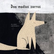 dos medios zorros-9788493983376