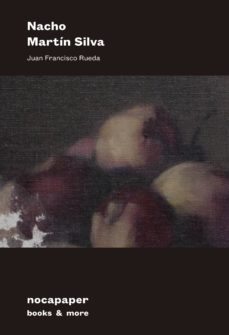 nacho martín silva-juan francisco rueda-9788494232176
