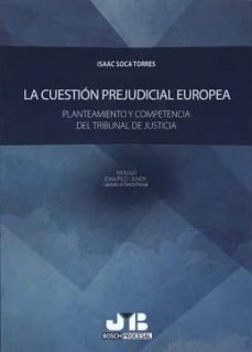 la cuestion prejudicial europea-isaac soca torres-9788494479076