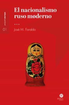 el nacionalismo ruso moderno-jose m. faraldo-9788494722776
