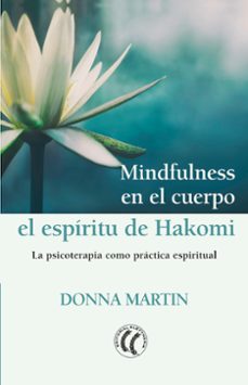 mindfulness en el cuerpo: el espiritu de hakomi-9788494964176