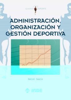 administracion, organizacion y gestion deportiva-daniel soucie-9788495114976