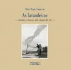 as lavandeiras: lendas e imaxes das donas do rio-mari vega cerqueiro-9788495350176