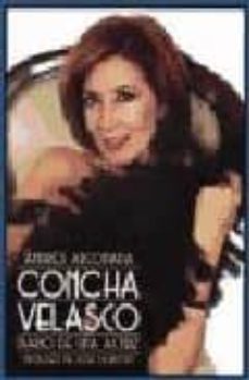 concha velasco: diario de una actriz-andres arconada garcia-9788495602176