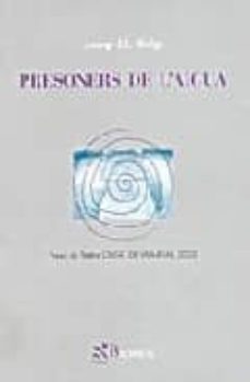 presoners de l aigua (premi de teatre ciutat de vila-real, 2002)-josep lluis roig-9788495620576