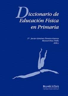 diccionario de educacion fisica en primaria-9788495699176