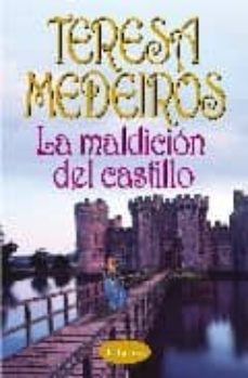 la maldicion del castillo-teresa medeiros-9788495752376