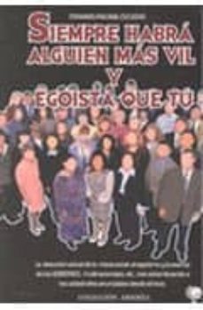 siempre habra alguien mas vil y egoista que tu-fernando irizabal escudero-9788496182776