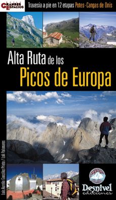 alta ruta de los picos de europa: travesia a pie en 12 etapas pot es-cangas de onis-9788496192676