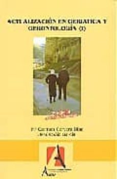 actualizacion en geriatria y gerontologia (i) (3ª ed.)-9788496224476