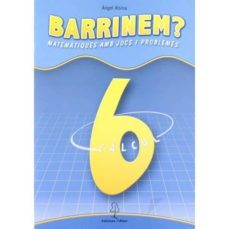 barrinem?, matematiques amb jocs i problemes, calcul, 6 educacio primaria-9788496248076