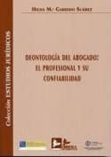 deontologia del abogado: el profesional y su confiabilidad-hilda maria garrido suarez-9788496261976