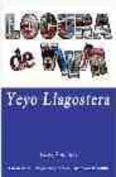 locura de vivir-yeyo llagostera-lucia alba-antonio montilla-9788496280076