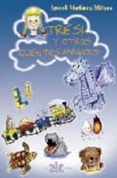 tresi y otros cuentos magicos-araceli martinez miñana-9788496417076