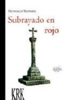 subrayado en rojo-francisco trinidad-9788496476776