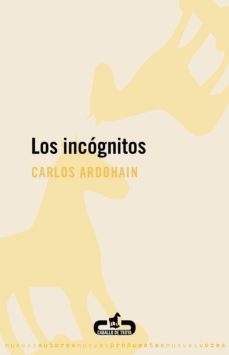 los incognitos (ebook)-carlos ardohain-9788496594876