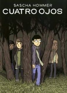 cuatro ojos-sascha hommer-9788496722576
