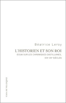l historien et son roi-beatrice leroy-9788496820876