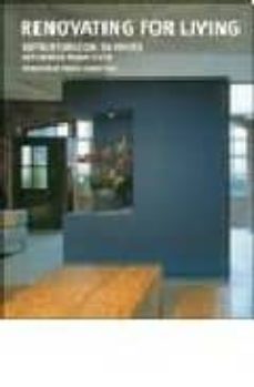 renovating for living = reformar para vivir (ed. bilingüe ingles- español)-9788496936676